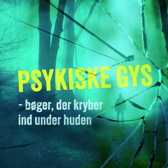 Psykiske gys - bøger, der kryber ind under huden