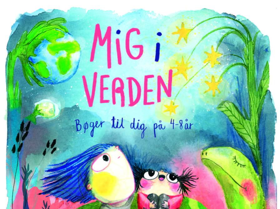 Mig i verden. Bøger til dig på 4-8 år.